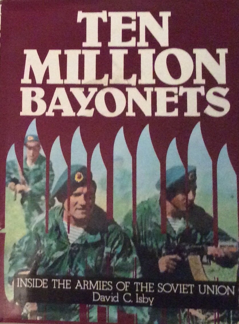 Buy Ten Million Bayonets: Armies of the Soviet Union — BookShops.in