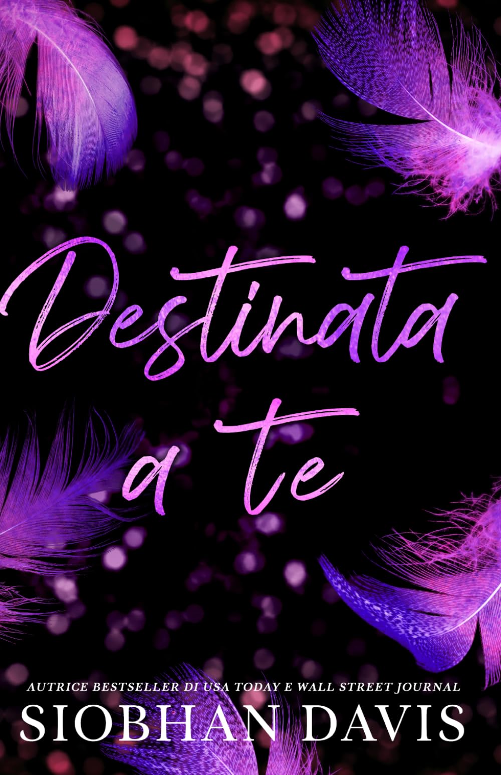Destinata a te: Un taboo romance autoconclusivo pieno di emozioni e angst