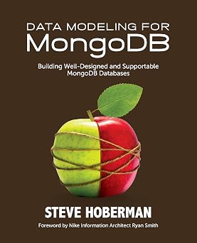 Data Modeling for MongoDB Building Well-Designed and Supportable MongoDB Databases