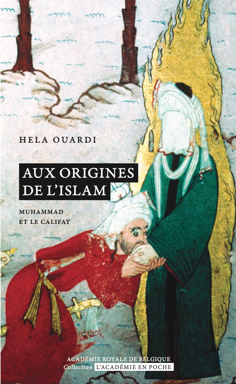 Aux origines de l’islam: Muhammad et le califat