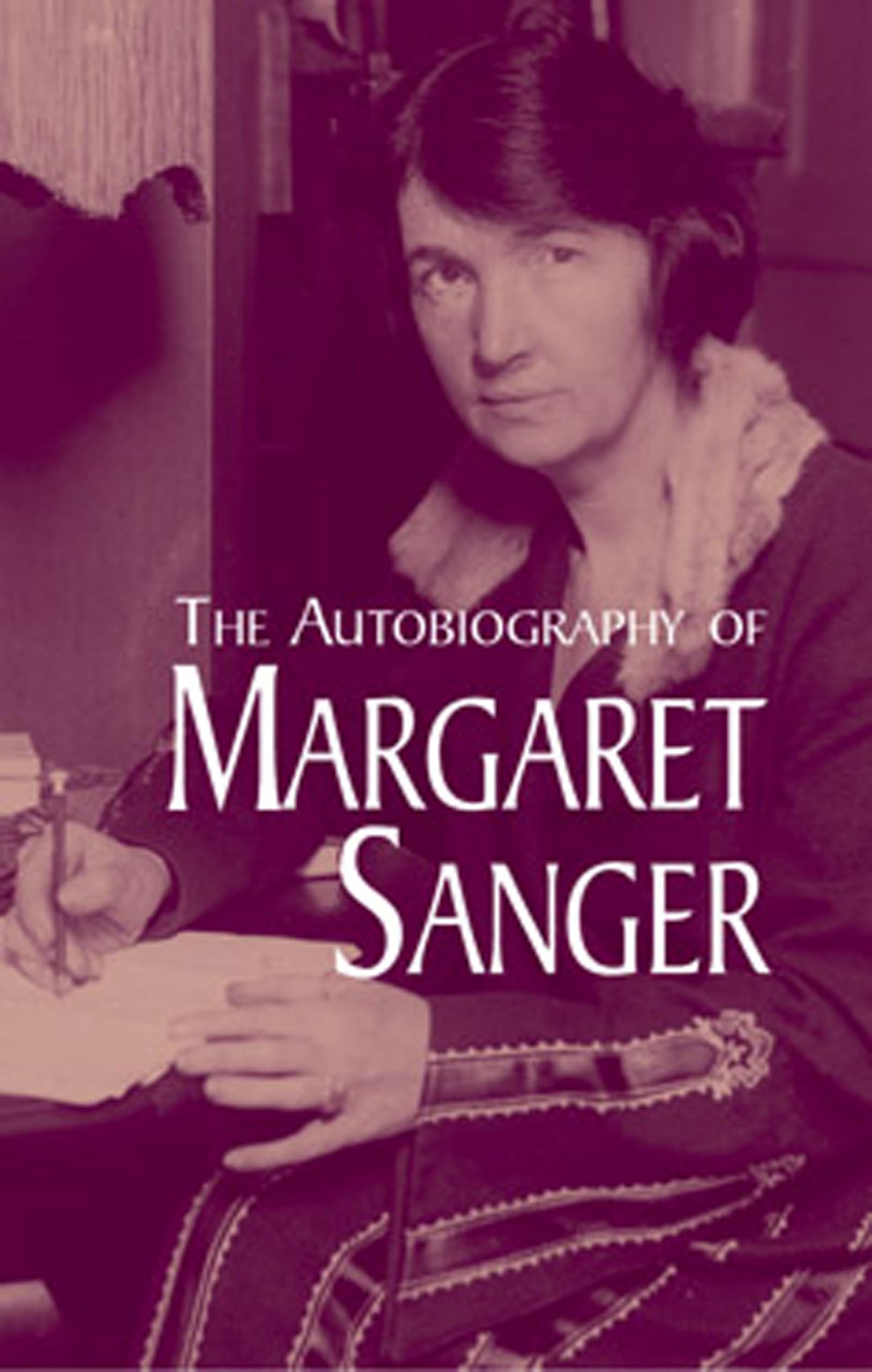 The Autobiography of Margaret Sanger Paperback – May 11, 2004
