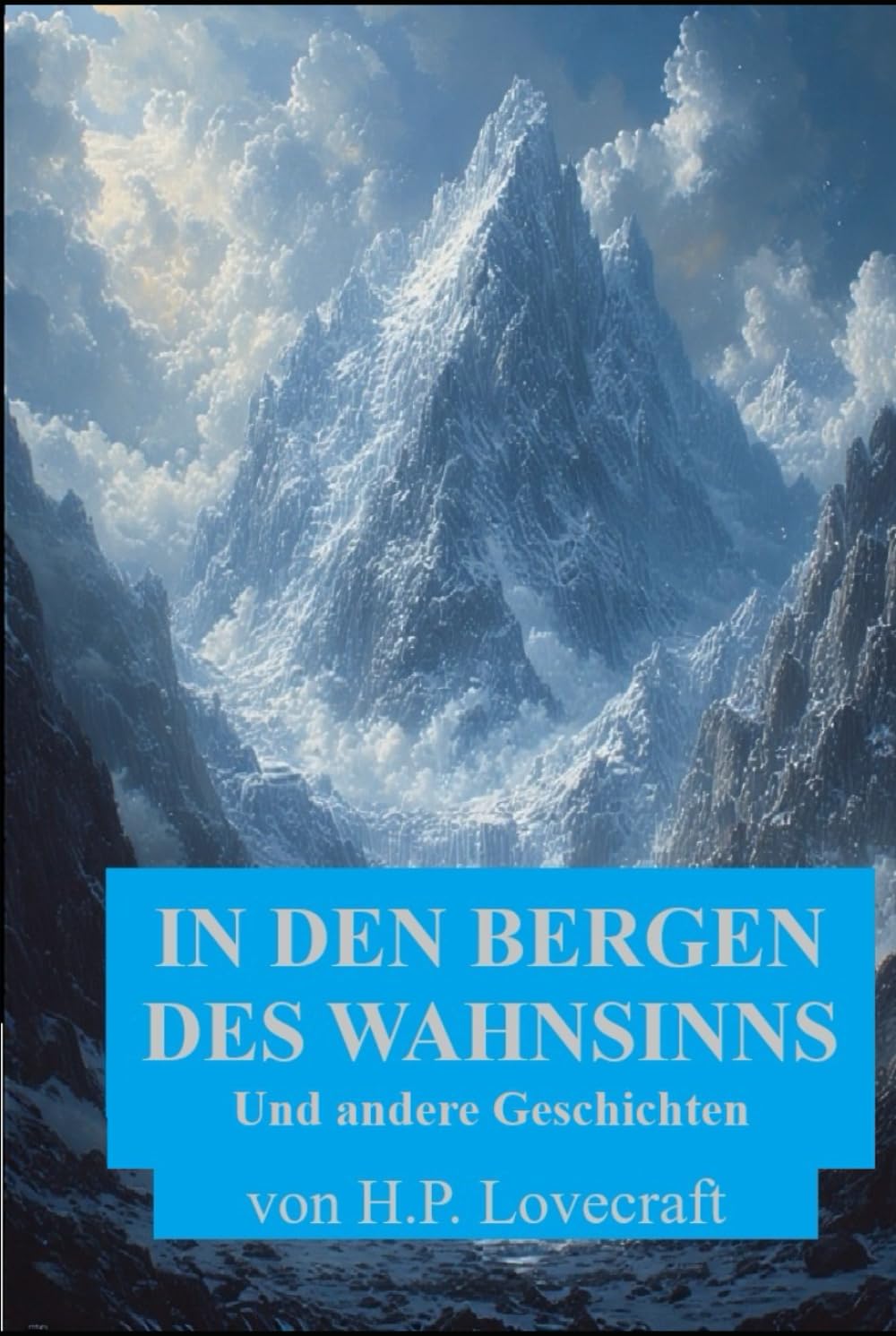IN DEN BERGEN DES WAHNSINNS Und andere Geschichten