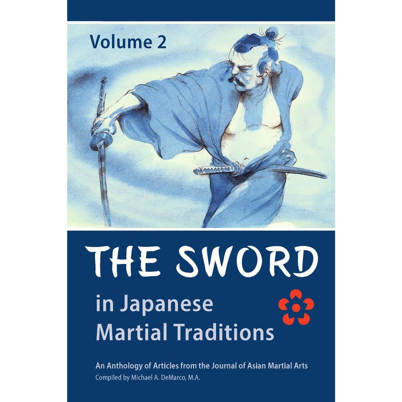 The Sword in Japanese Martial Traditions, Vol. 2