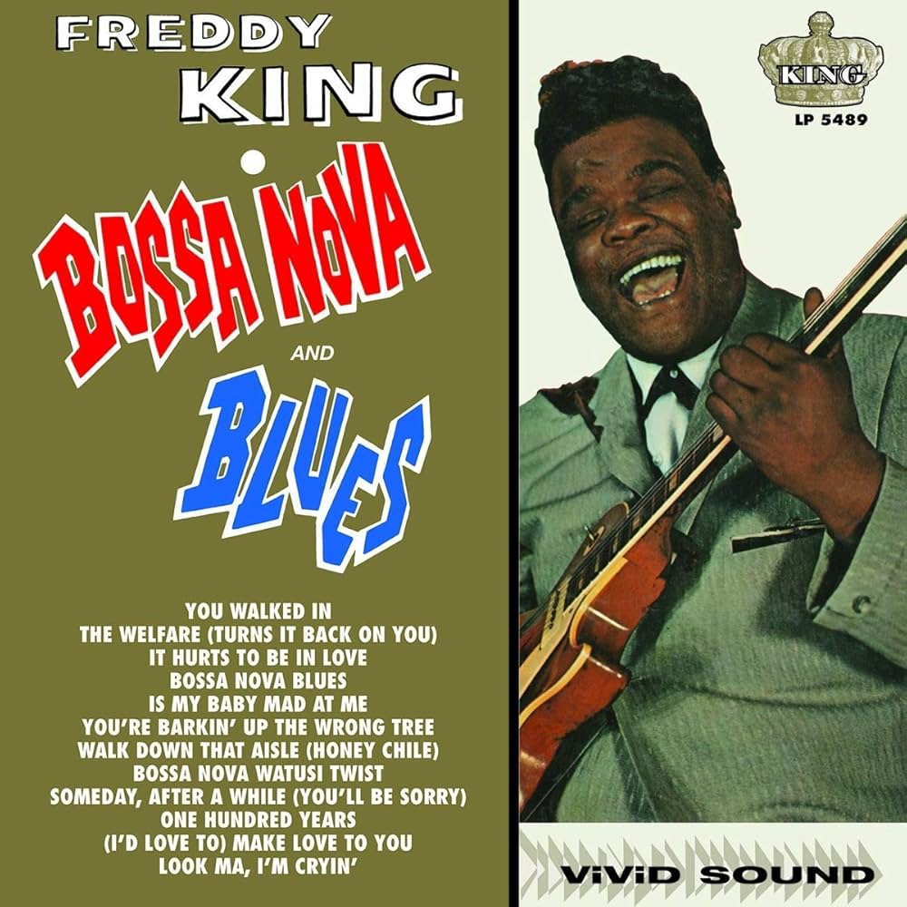 Freddy (Freddie) King - Bossa Nova and Blues - Amazon.com Music