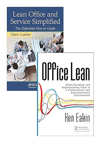 Office Lean : Understanding and Implementing Flow in a Professional and Administrative Environment (HB) + Lean Office and Service Simplified : The Definitive How-To Guide (PB) (Bundle of 2 Books)