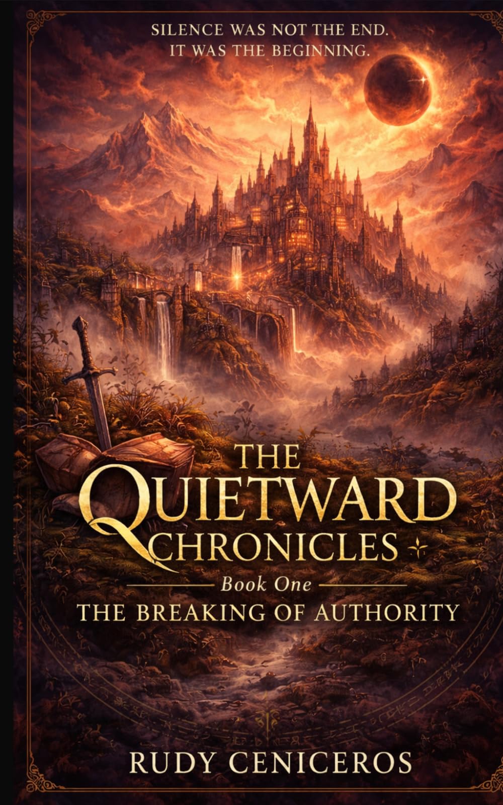 The Quietward Chronicles Book 1: The Breaking of Authority