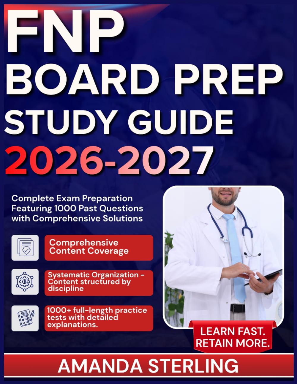 FNP BOARD PREP STUDY GUIDE 2026-2027: Complete Exam Preparation Featuring 1000 Past Questions with Comprehensive Solutions