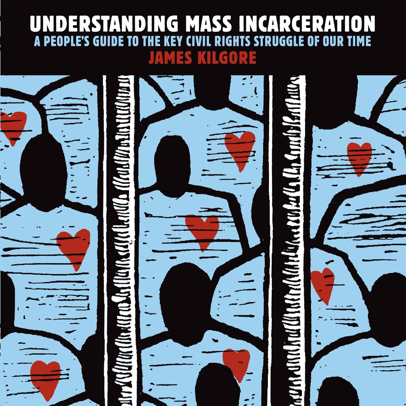 Buy Understanding Mass Incarceration: A People's Guide to the Key Civil Rights Struggle of Our Time — BookShops.in