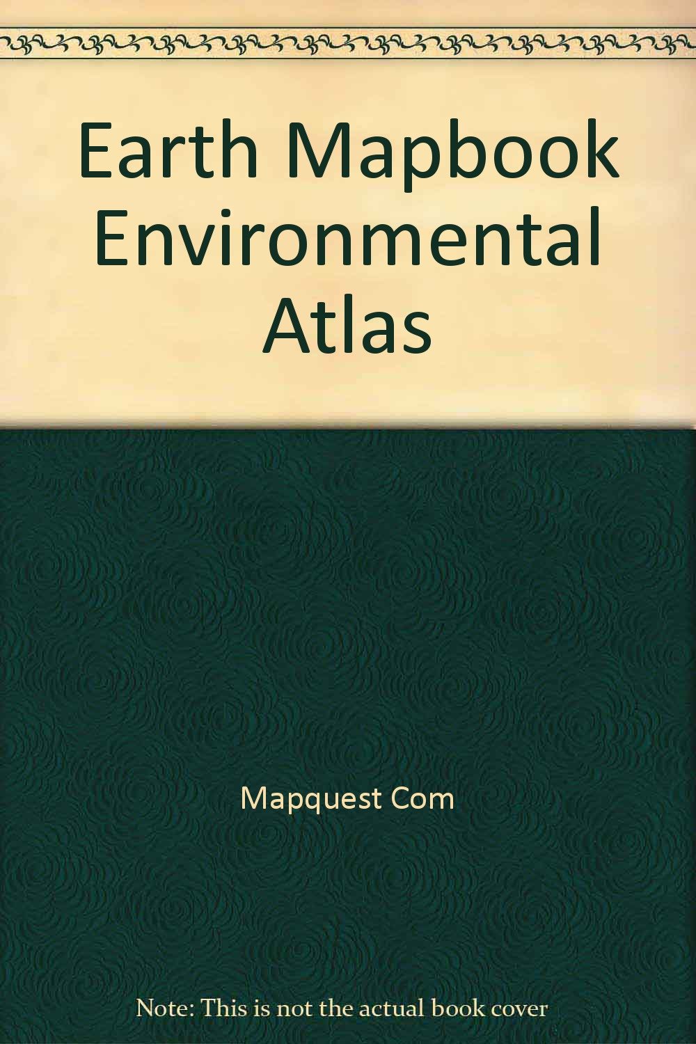 Amazon.fr - Earth Mapbook Environmental Atlas - Mapquest Com - Livres