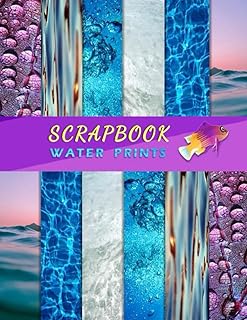 Independently published WATER SCRAPBOOK PAPER: PHOTO PRINT CRAFT SHEETS for SCRAPBOOKING | 4 X 12 COLOR IMAGES | CUT & PASTE PREMIUM PRINTS