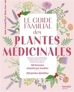 Le guide familial des plantes m&eacute;dicinales