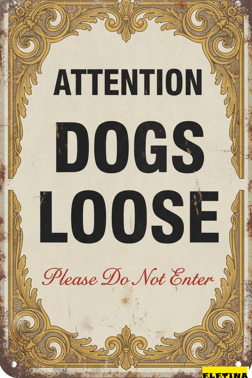 Tin Sign for Man Cave Attention Dogs Loose Please Do Not Enter 8x12 Metal. Dog In Yard Private Property Decorative