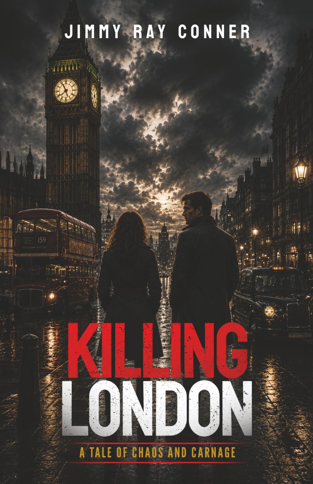 Killing London: A Tale of Chaos And Carnage