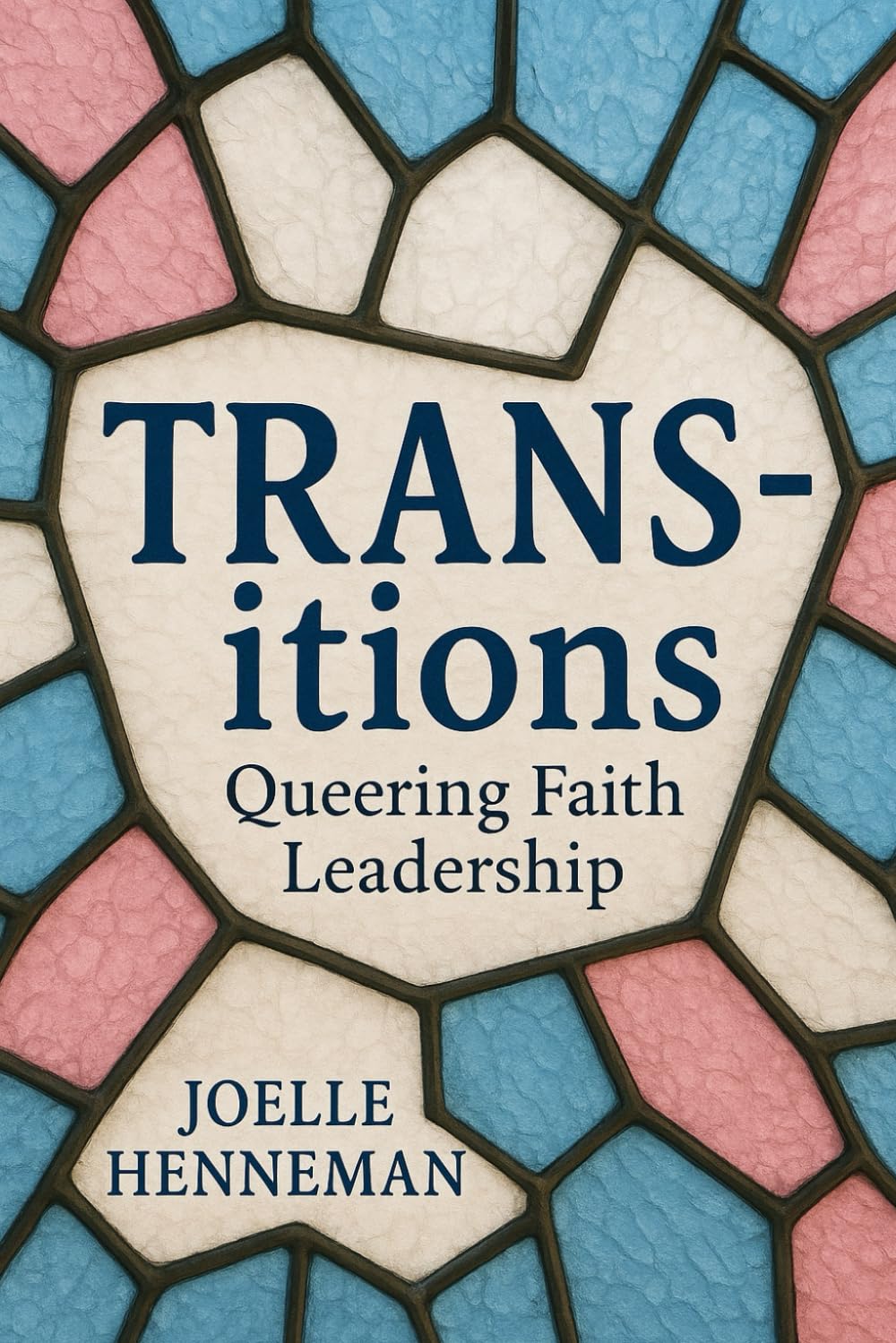 TRANSitions: QUEERING FAITH LEADERSHIP
