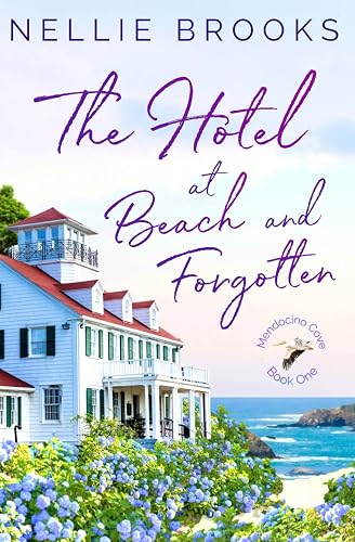 The Hotel at Beach and Forgotten (Mendocino Cove)