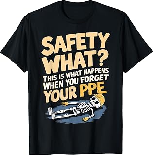 When You Forgot Your PPE Mechanic Work Equipment Funny PPE T-Shirt