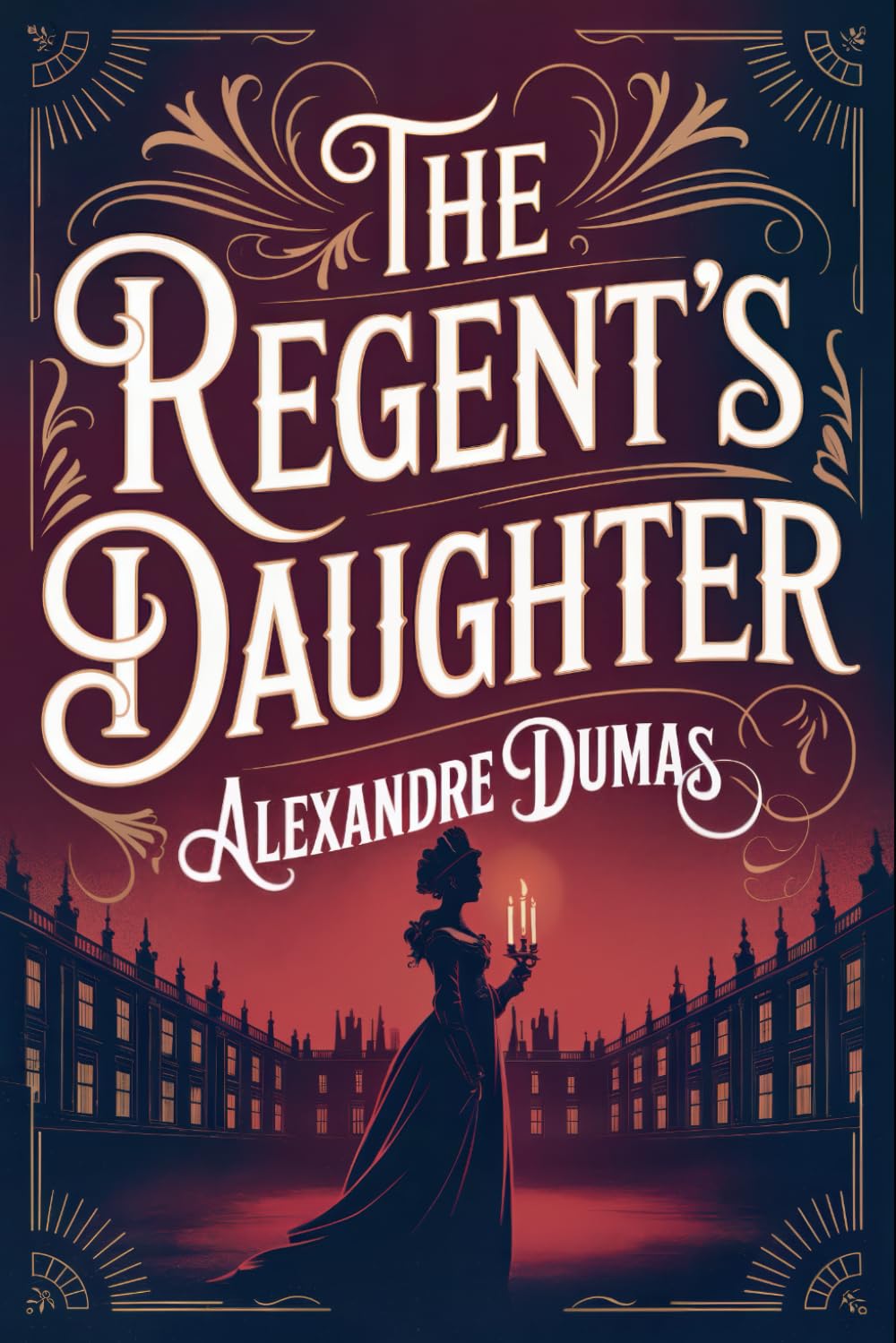 The Regent's Daughter: A New Translation