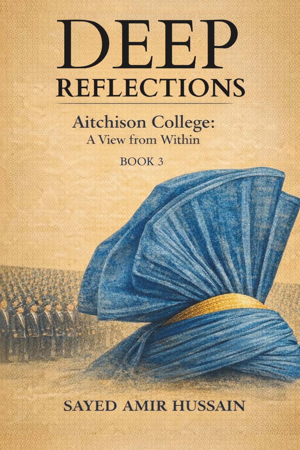 Deep Reflections: Aitchison College: A View from Within