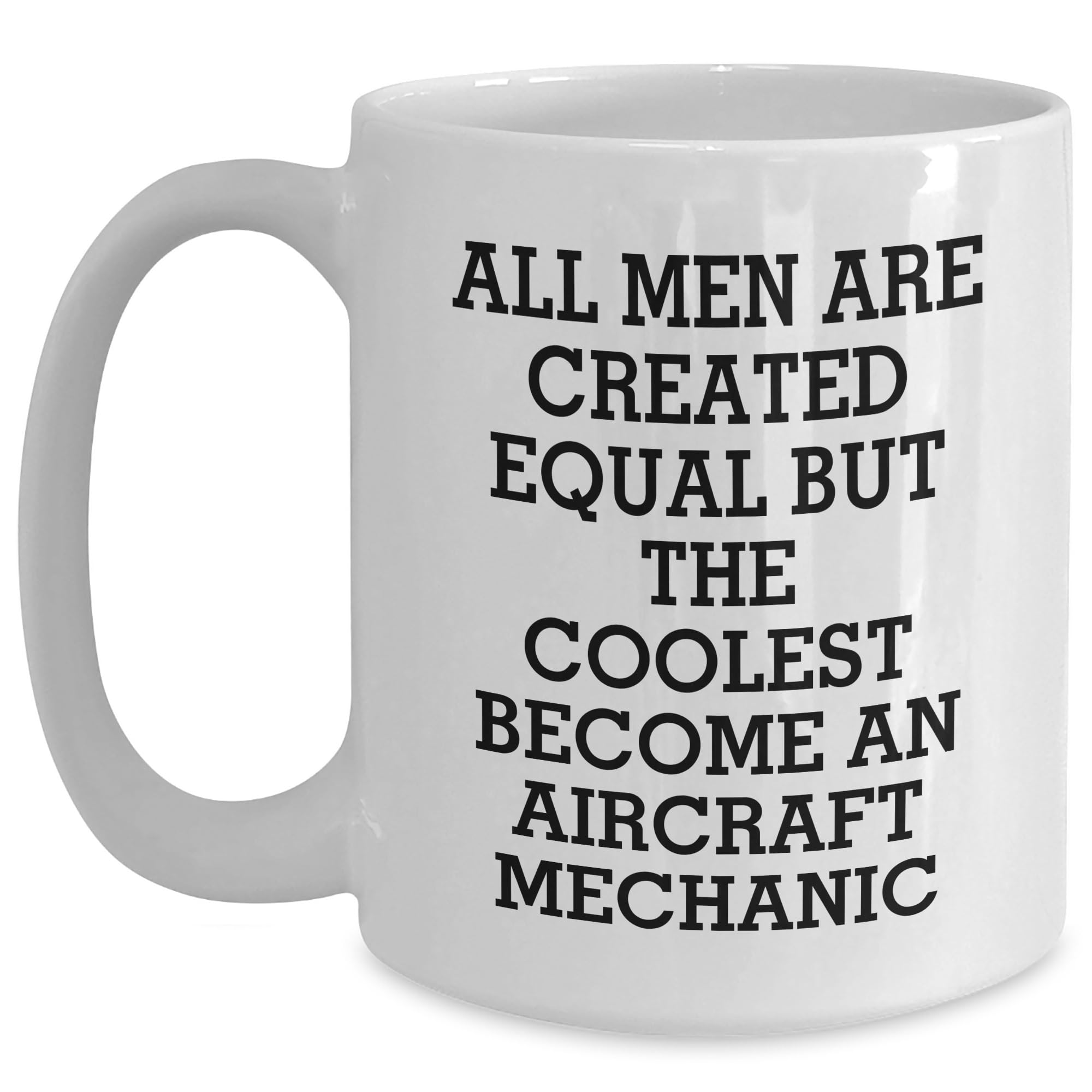 Cool Aircraft Mechanic Gifts | Funny Aircraft Mechanics Coffee Mug | Gifts for Aircraft Me — funny ceramic mug from ShopProudGifts