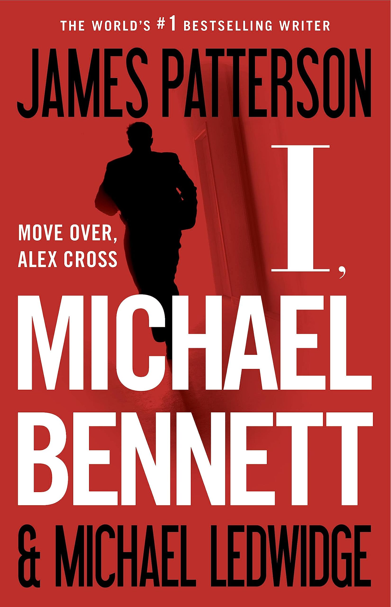 Cover of I, Michael Bennett (A Michael Bennett Thriller, 5)