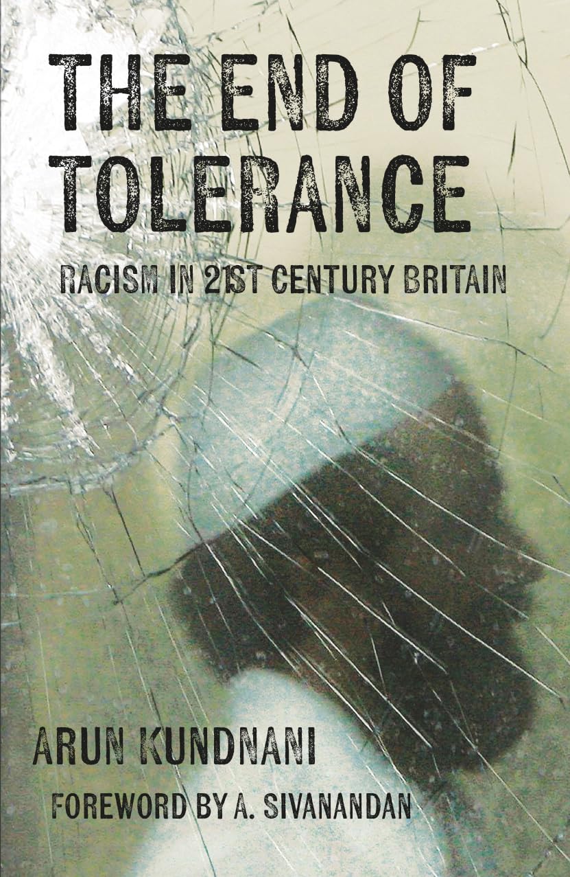The End of Tolerance: Racism in 21st Century Britain