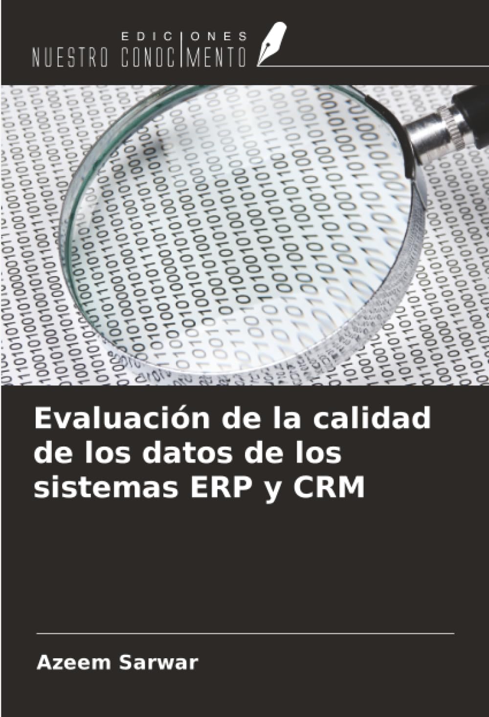 Evaluación de la calidad de los datos de los sistemas ERP y CRM