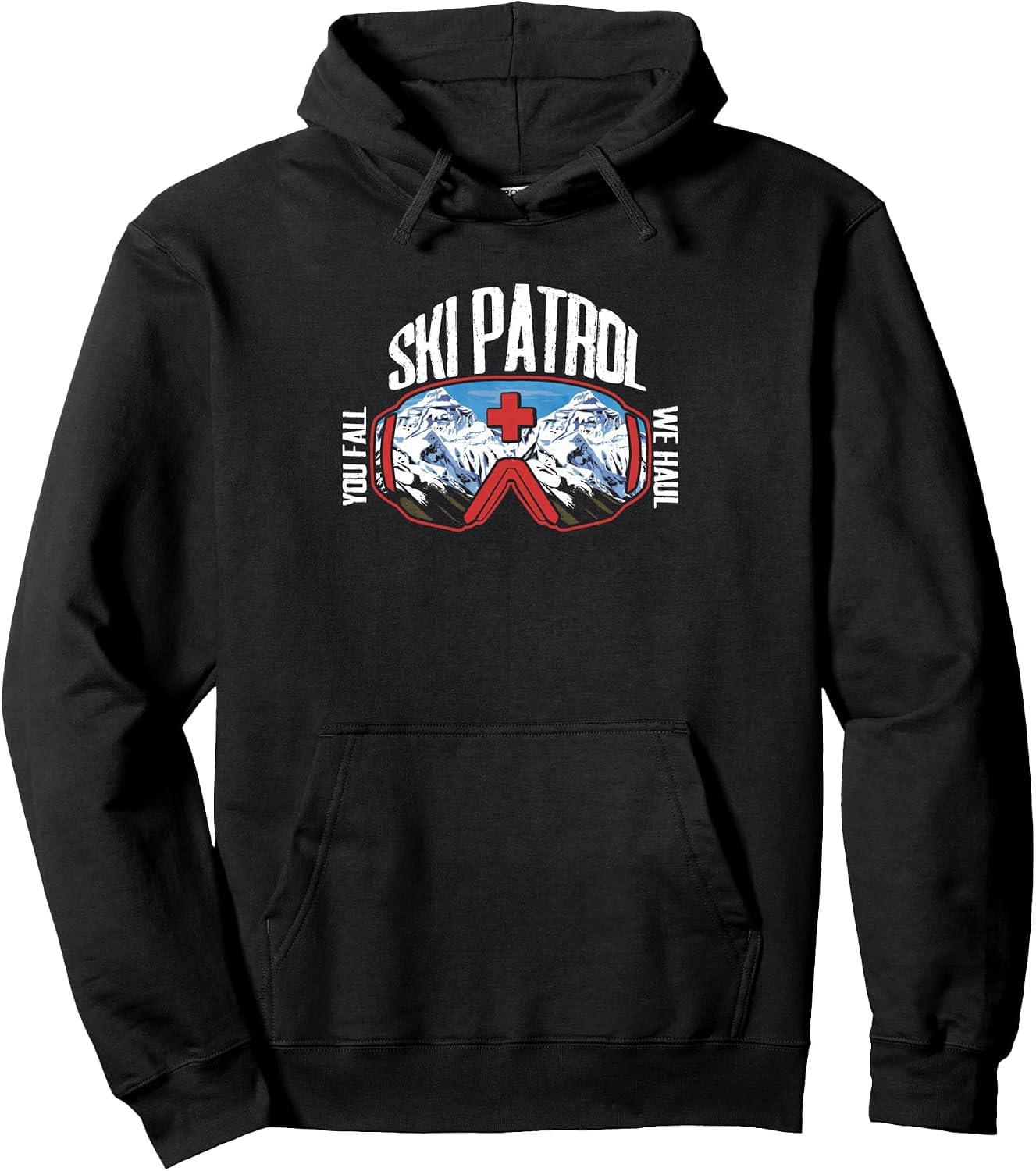 Ski Patrol You Fall We Haul | Winter Sports | Skiing Skier Pullover Hoodie