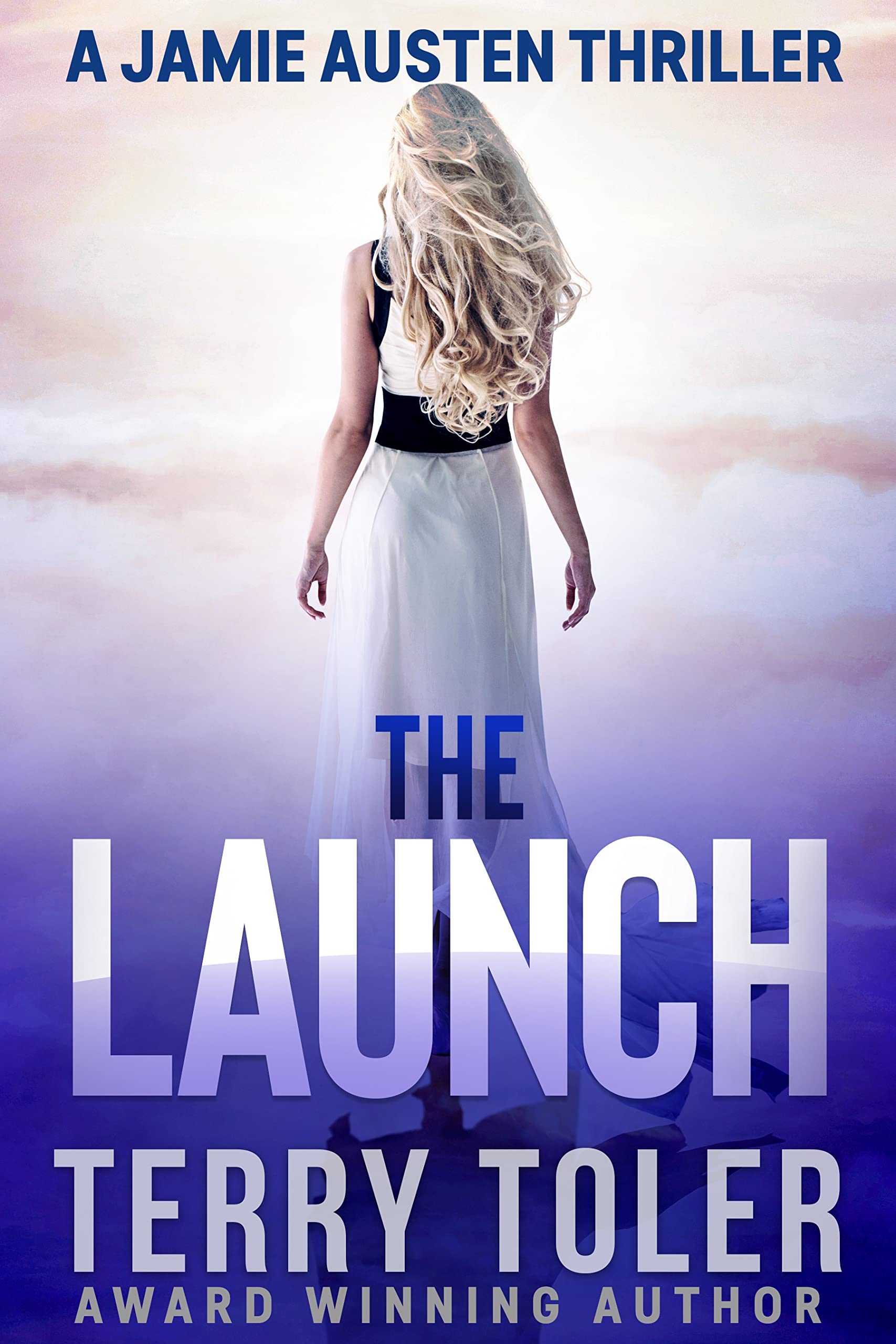 The Launch (The Jamie Austen Thrillers Book 13)