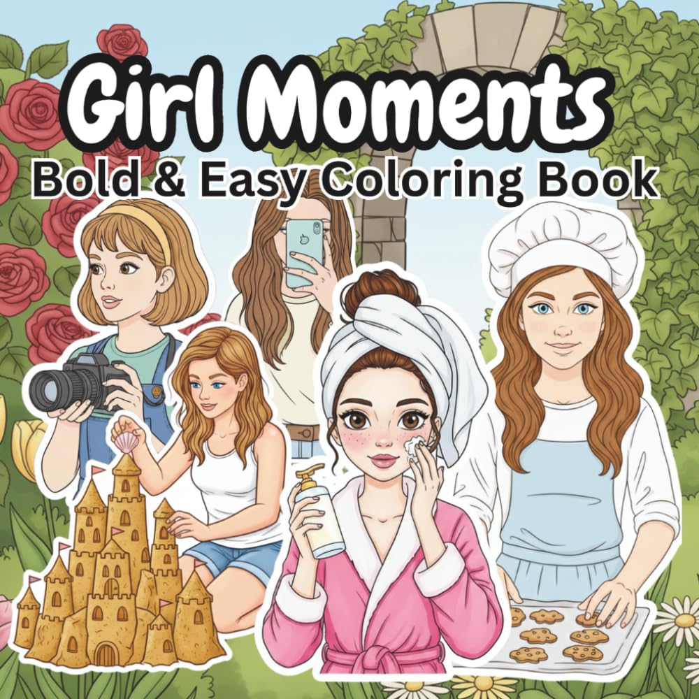 Girl Moments: Beautiful Girl Illustrations for Stress Relief & Creativity