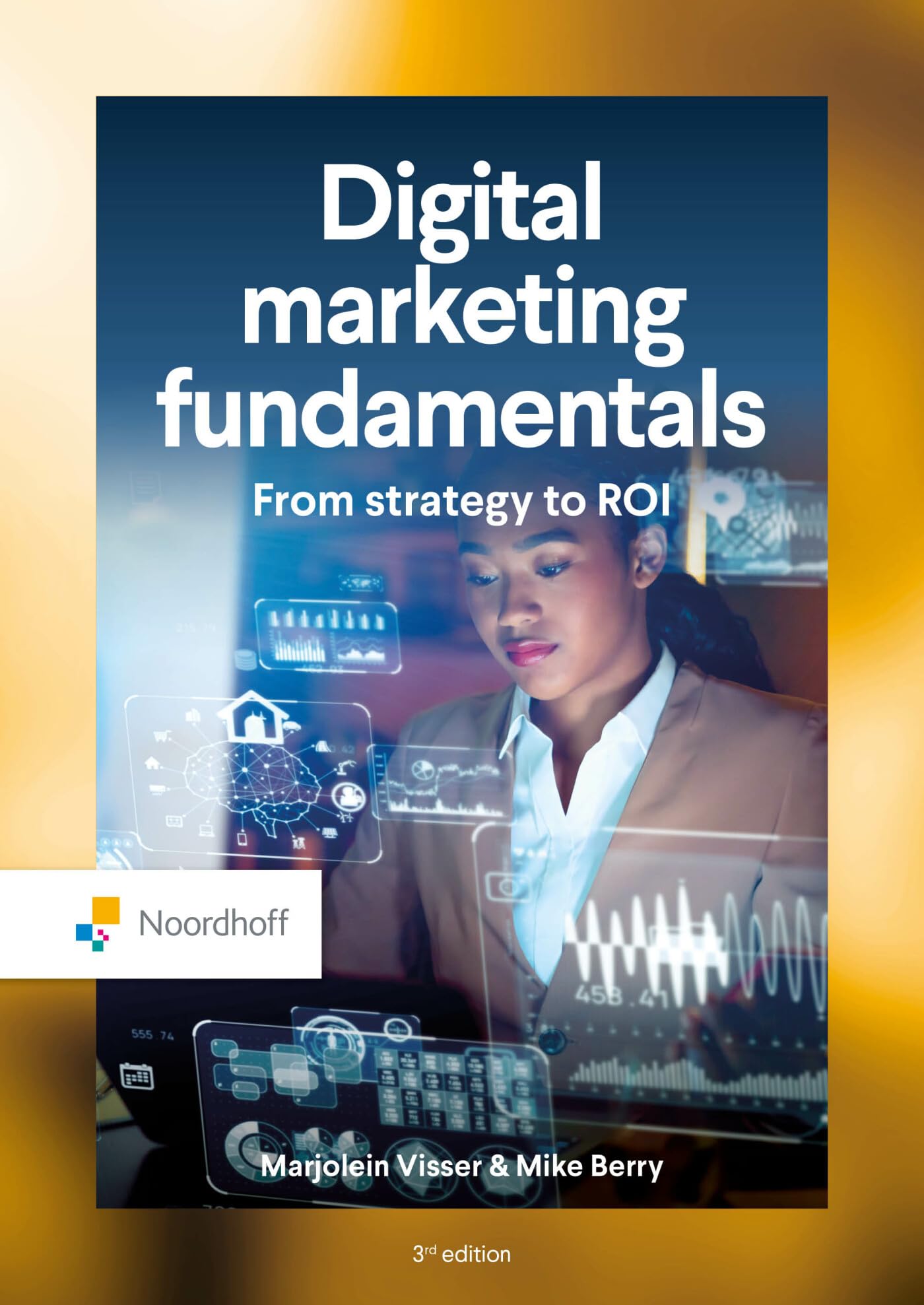 Digital Marketing Fundamentals: From strategy to ROI