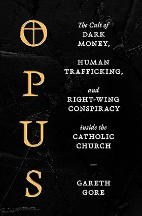 Amazon.com: Opus: The Cult of Dark Money, Human Trafficking, and Right