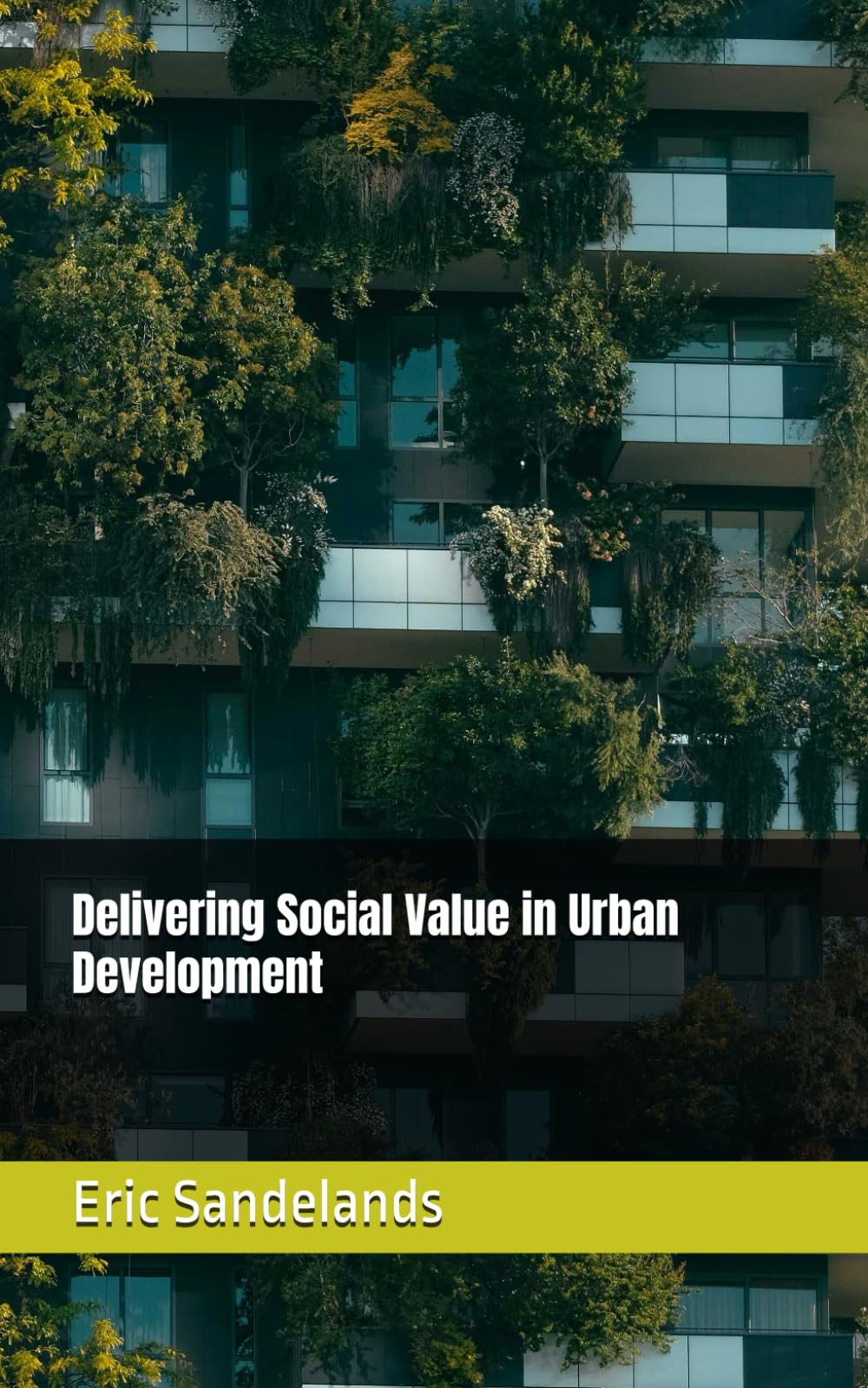 Delivering Social Value in Urban Development