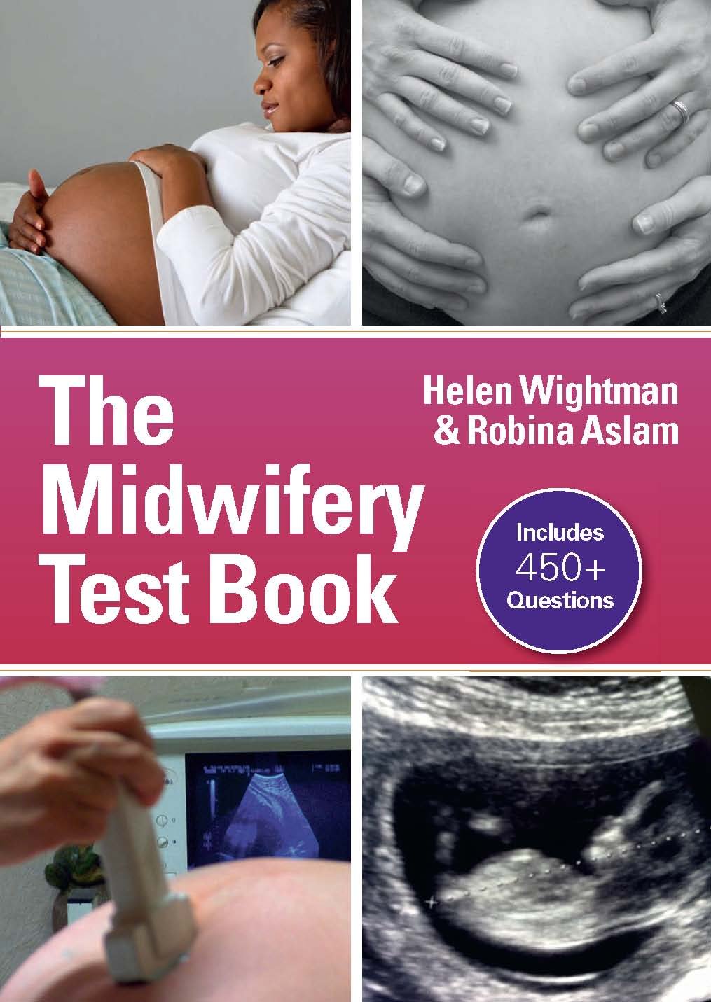 The Midwifery Testbook (UK Higher Education OUP Humanities & Social Sciences Health & Social Welfare)