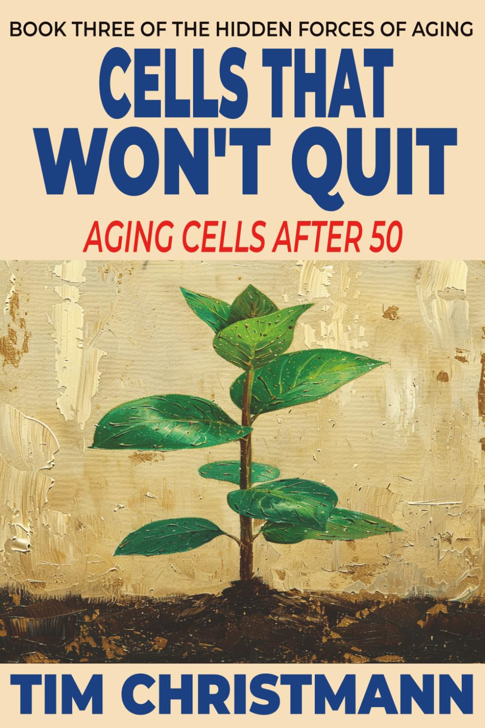 Cells That Won't Quit: Aging Cells After 50 (The Hidden Forces of Aging)