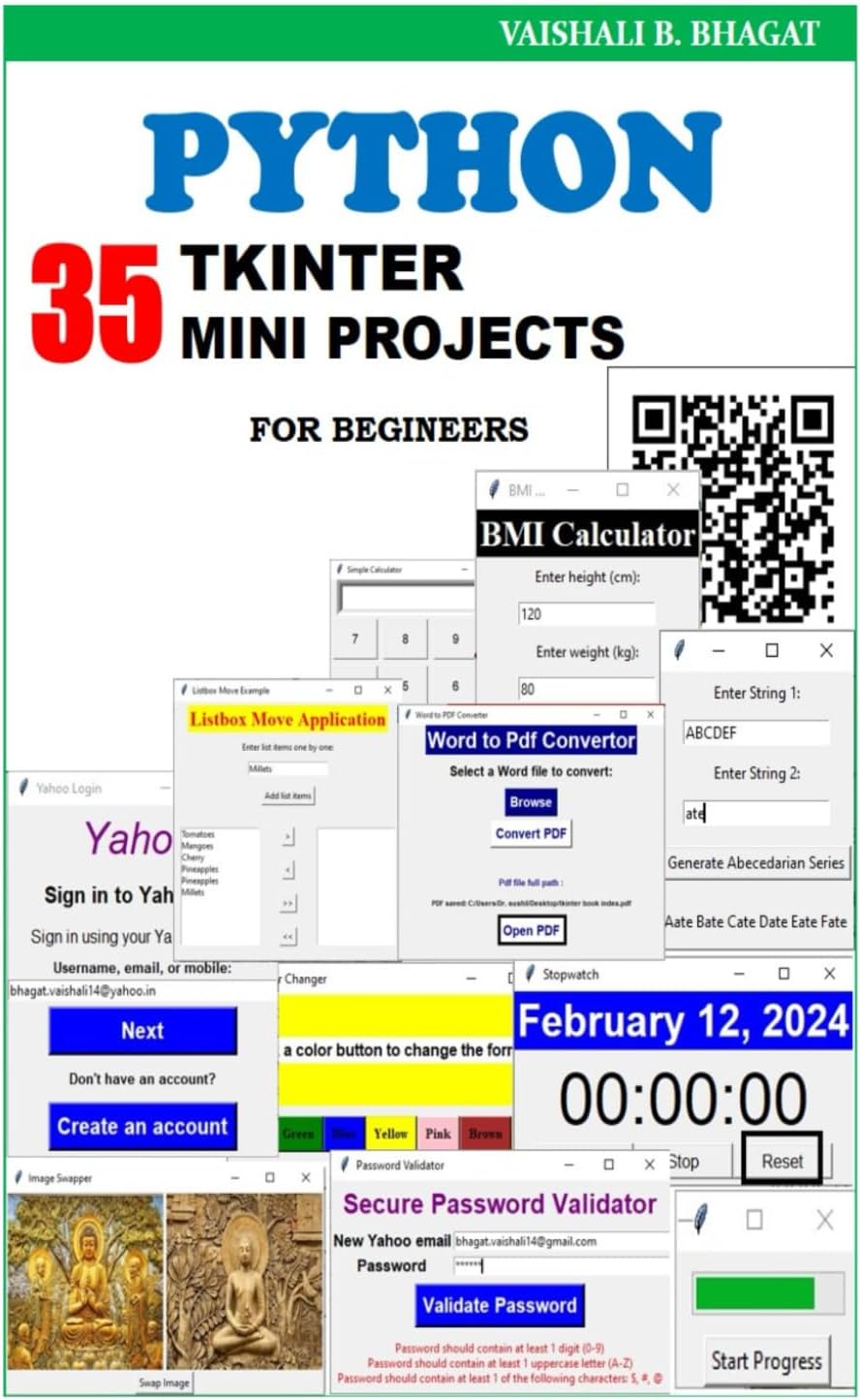 Python Tkinter 35 Mini Projects: Practical guide for begineer (Python Made Practical: 125 GUI Creative Projects and 500 Assignments)