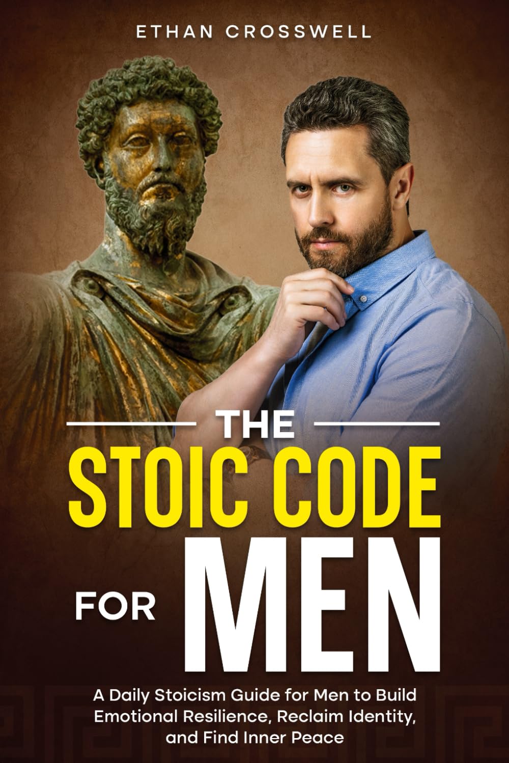 The Stoic Code for Men: A Daily Stoicism Guide for Men to Build Emotional Resilience, Reclaim Identity, and Find Inner Peace      Paperback – August 14, 2025