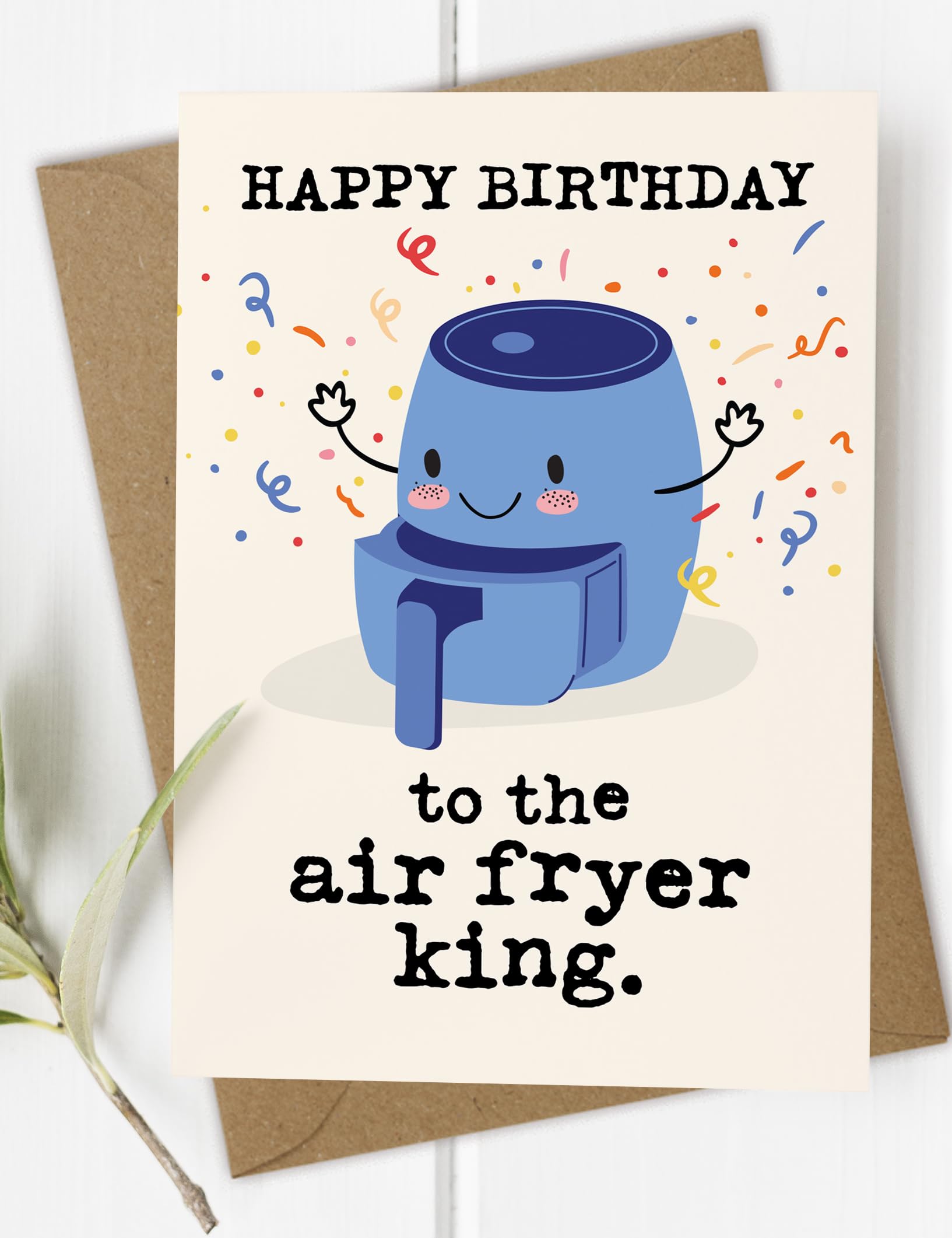 Funny Air Fryer Card for Him, Men, Boyfriend, Husband, Happy Birthday Air Fryer King, Birthday Cards for Men, Best Cook Chef Cards & Gifts