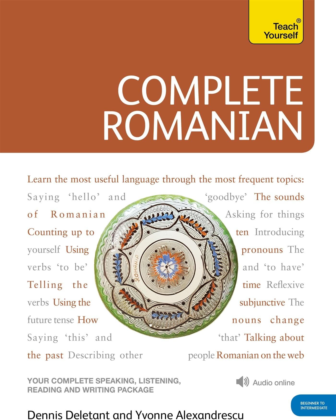 COMPLETE ROMANIAN BEGINNER TO INTERMEDIATE COURSE: (BOOK AND AUDIO SUPPORT)
