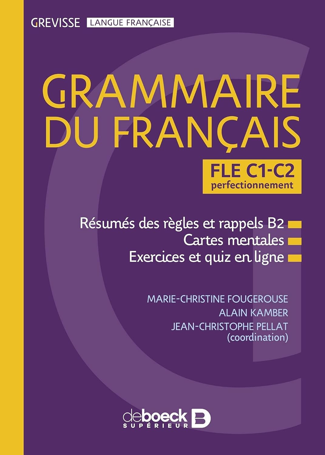 Grevisse FLE C1-C2 grammaire du français: Perfectionnement : Fougerouse ...