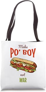 Make Po' Boy Not War Sandwich Louisiana Tote Bag