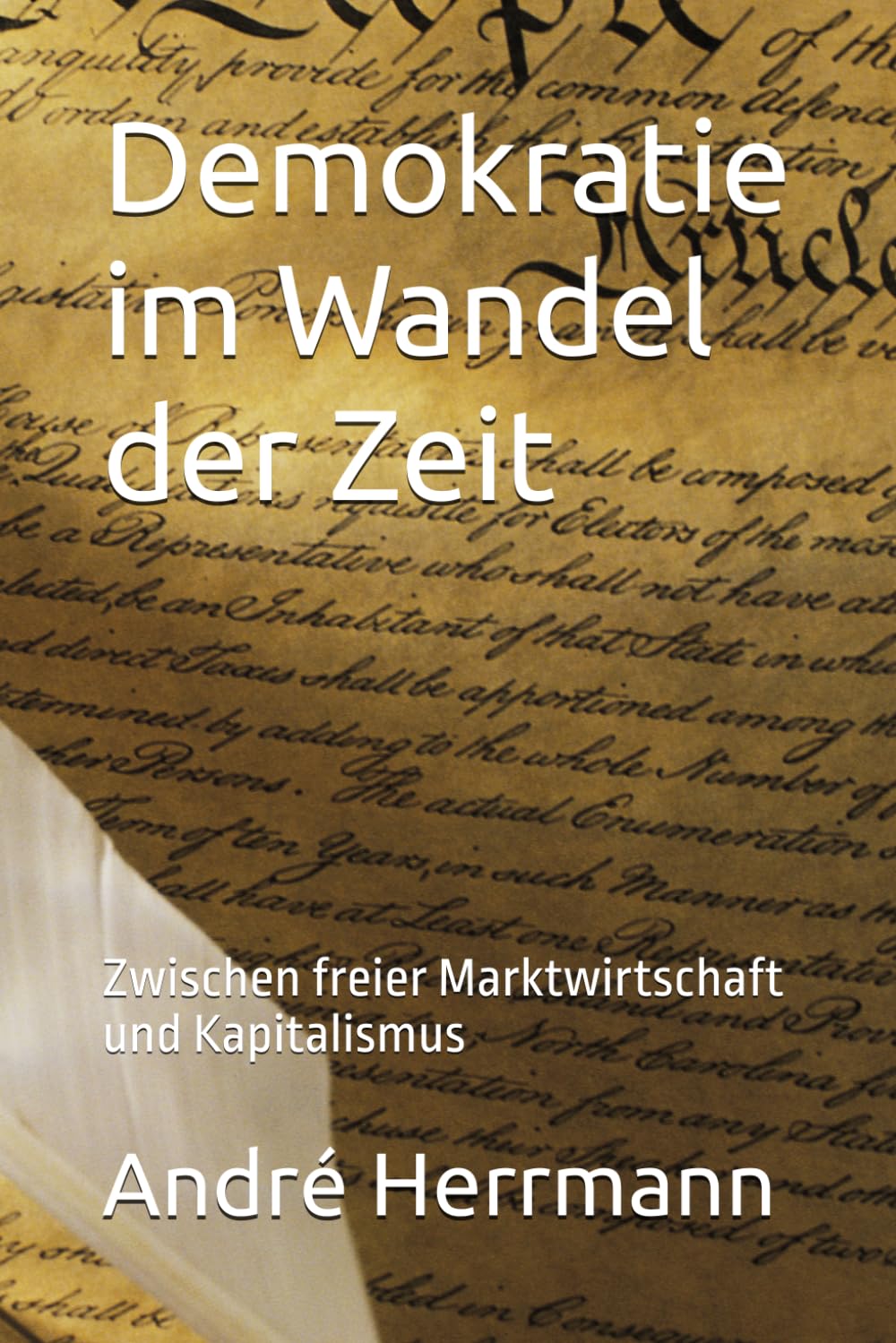 Demokratie im Wandel der Zeit: Zwischen freier Marktwirtschaft und Kapitalismus