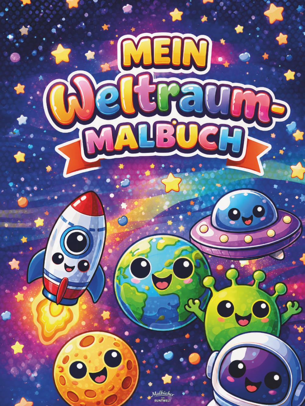 Mein Weltraum-Malbuch für Kinder ab 3 Jahren: 36 süße Weltraum-Motive zum Ausmalen – Planeten, Raketen, Astronauten & Sterne • große, einfache Linien ... Konzentration (Große Kinder Malbuch Sammlung)