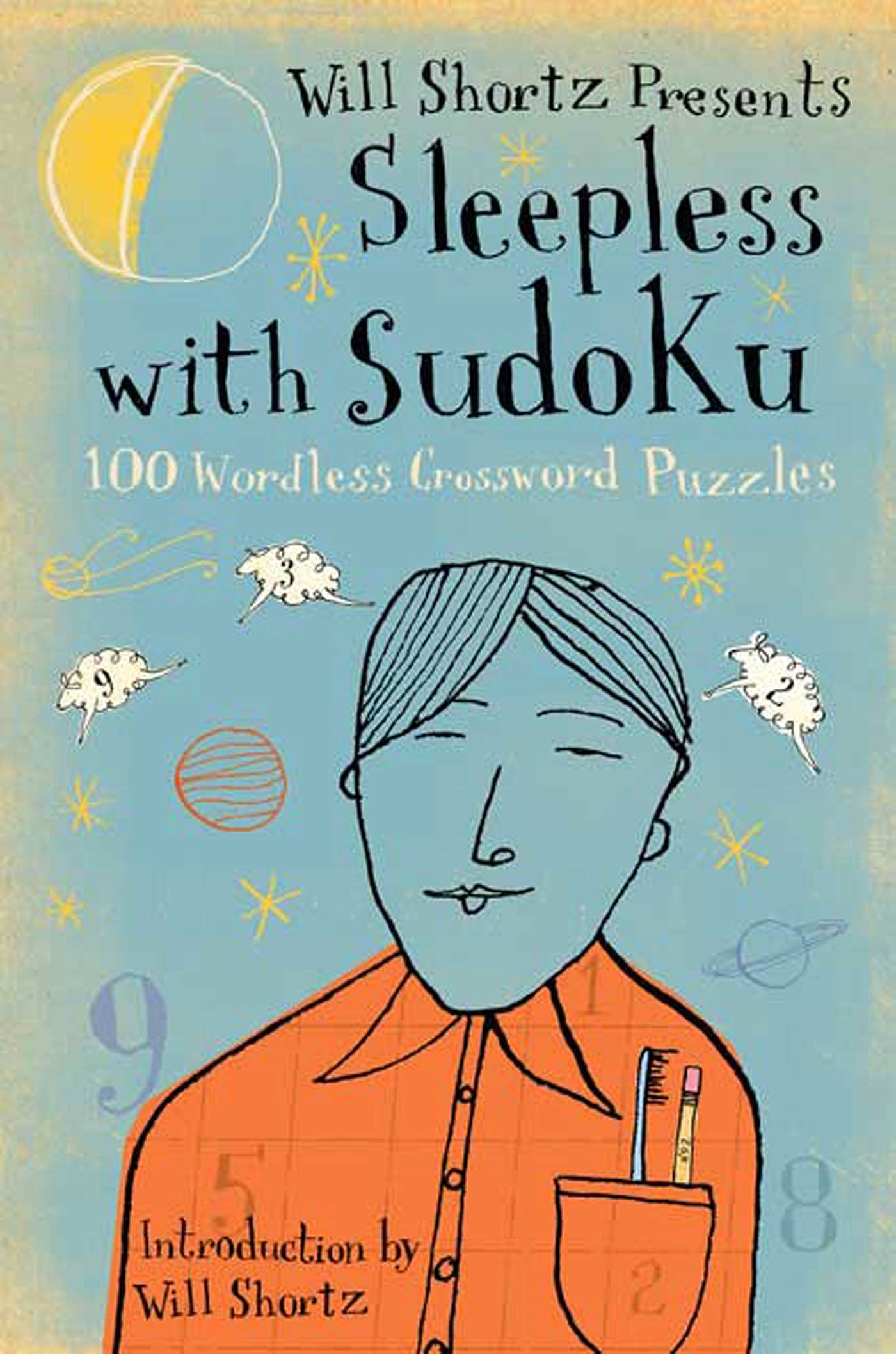 Will Shortz Presents Sleepless with Sudoku: 200 Easy Puzzles