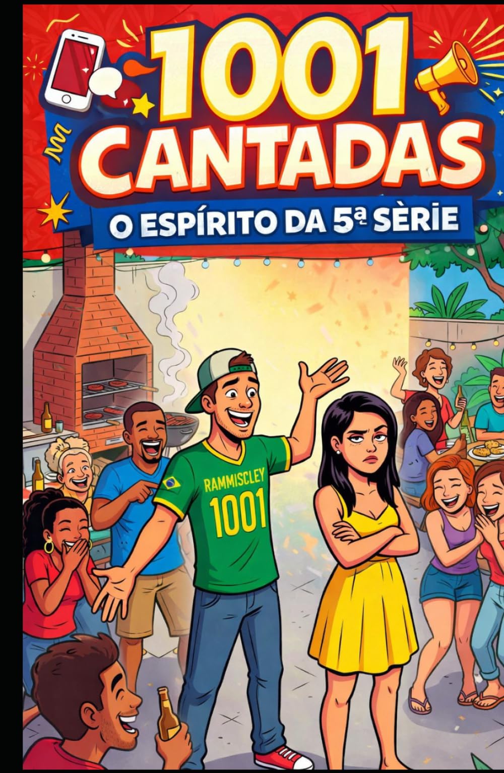 1001 CANTADAS: O ESPÍRITO DA 5ª SÉRIE