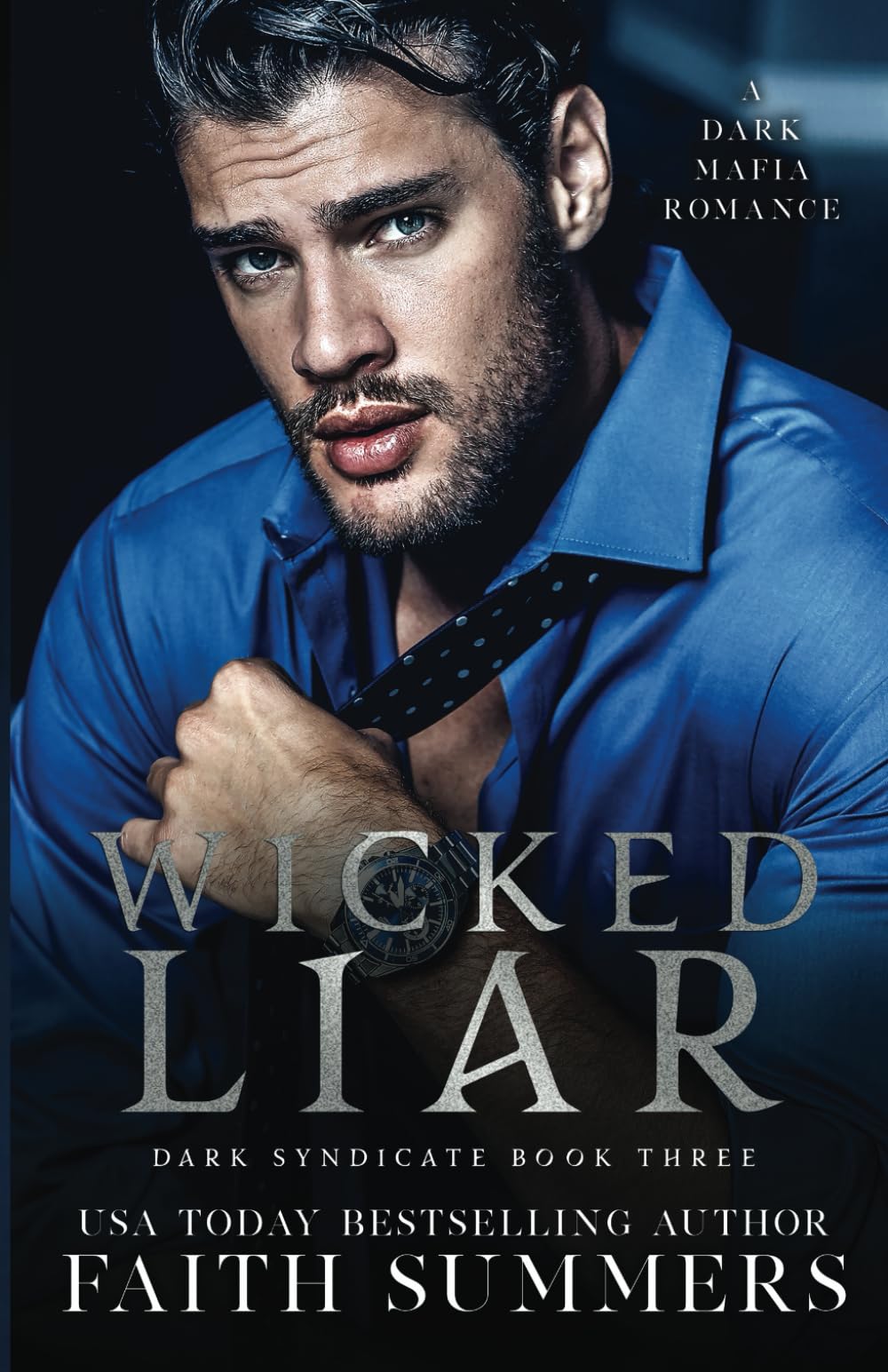 Wicked Liar: A Dark Mafia Romance (Dark Syndicate)