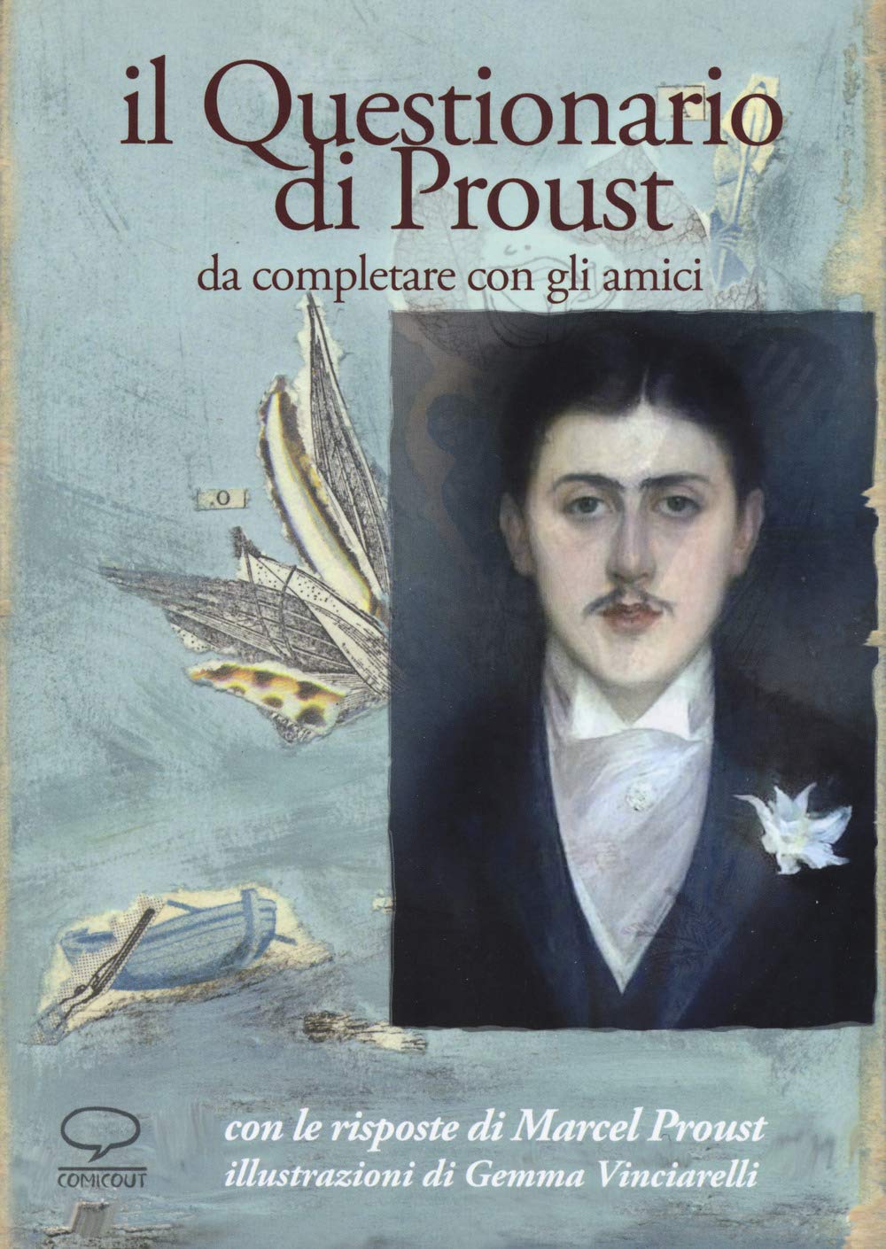 Il Questionario Di Proust Da Completare Con Gli Amici. Con Le Risposte Di Marcel Proust - 4