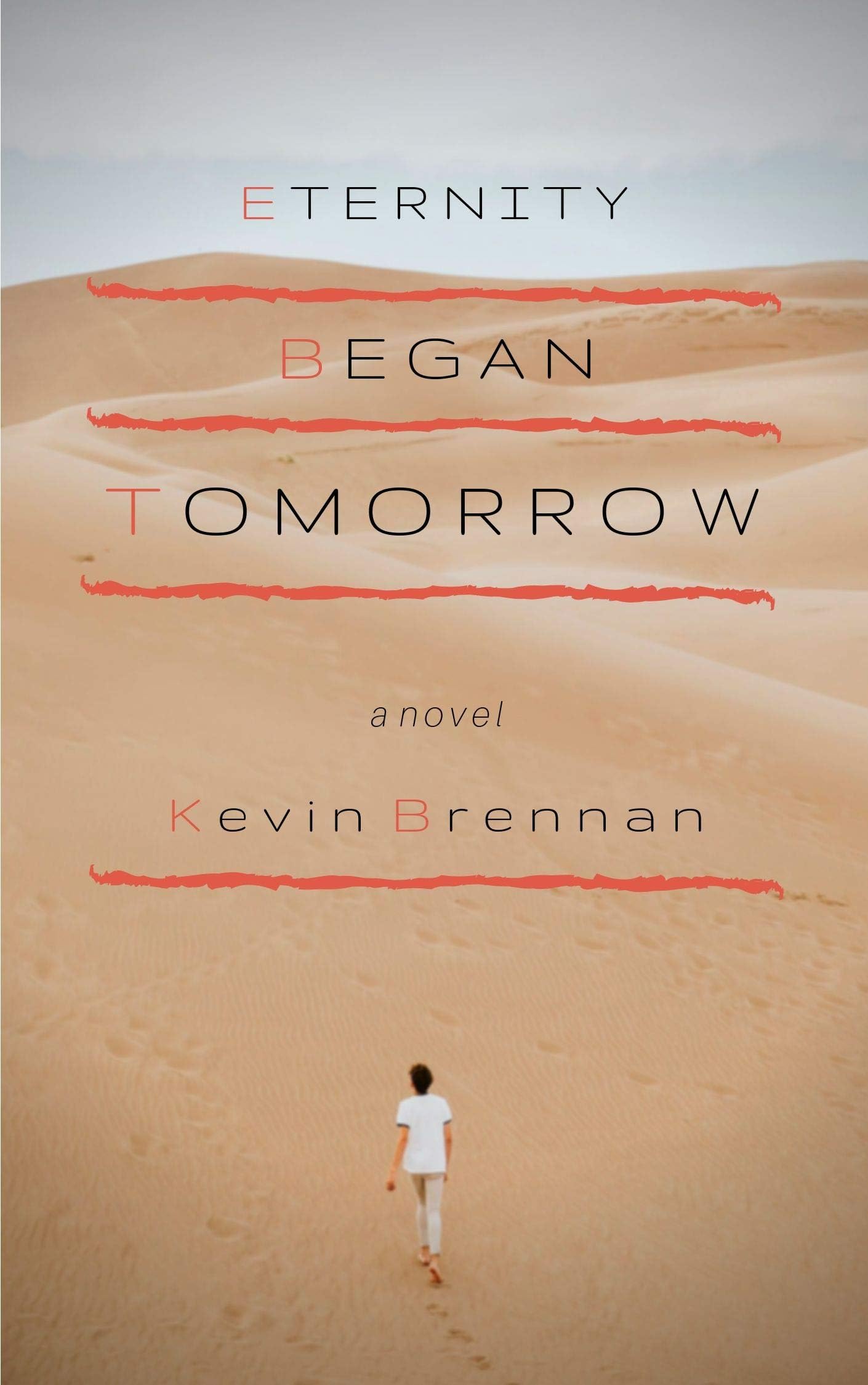 Eternity Began Tomorrow
