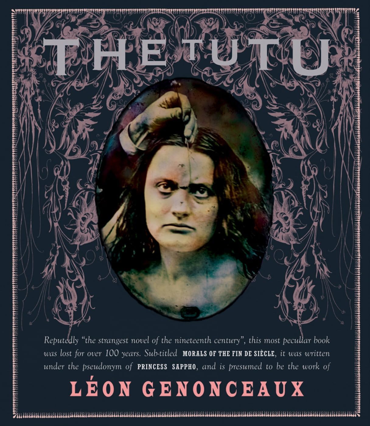 The Tutu: Morals of the Fin de Siècle (Atlas Anti-classics, 19)