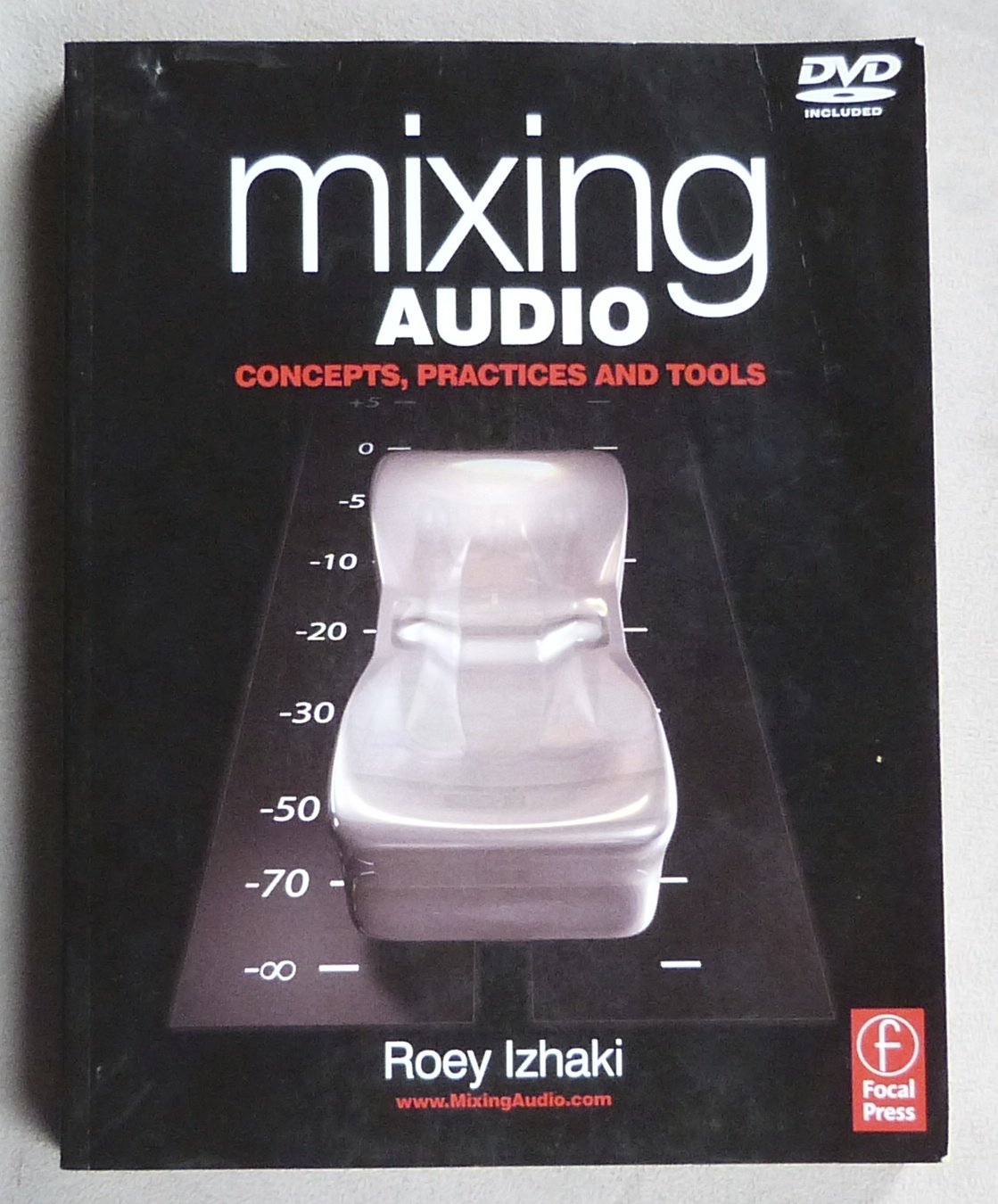 Mixing Audio: Concepts, Practices and Tools