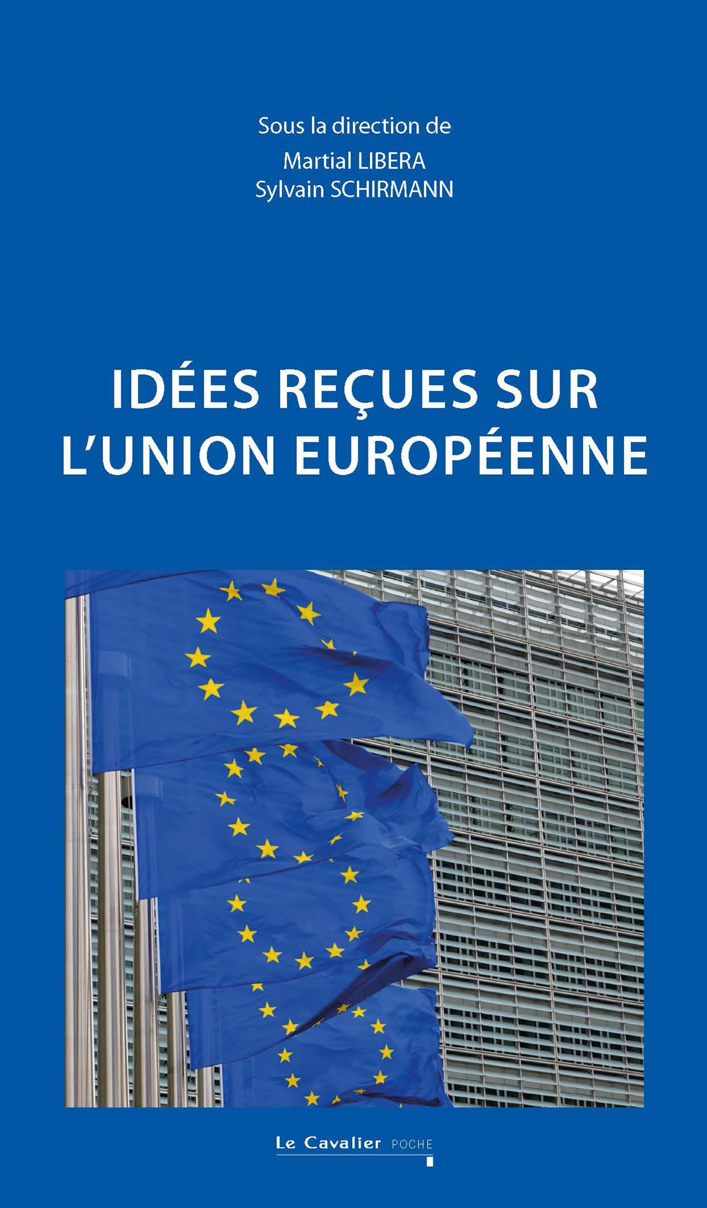 Idées reçues sur l'Union européenne: 2E EDITION